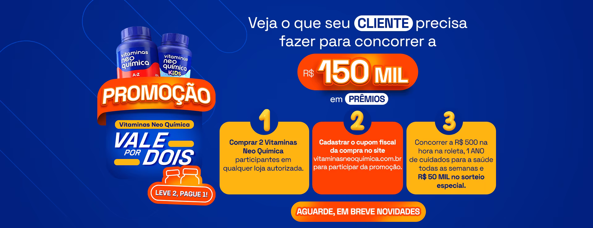 Campanha Vale por Dois — Vitaminas Neo Química para consumidores