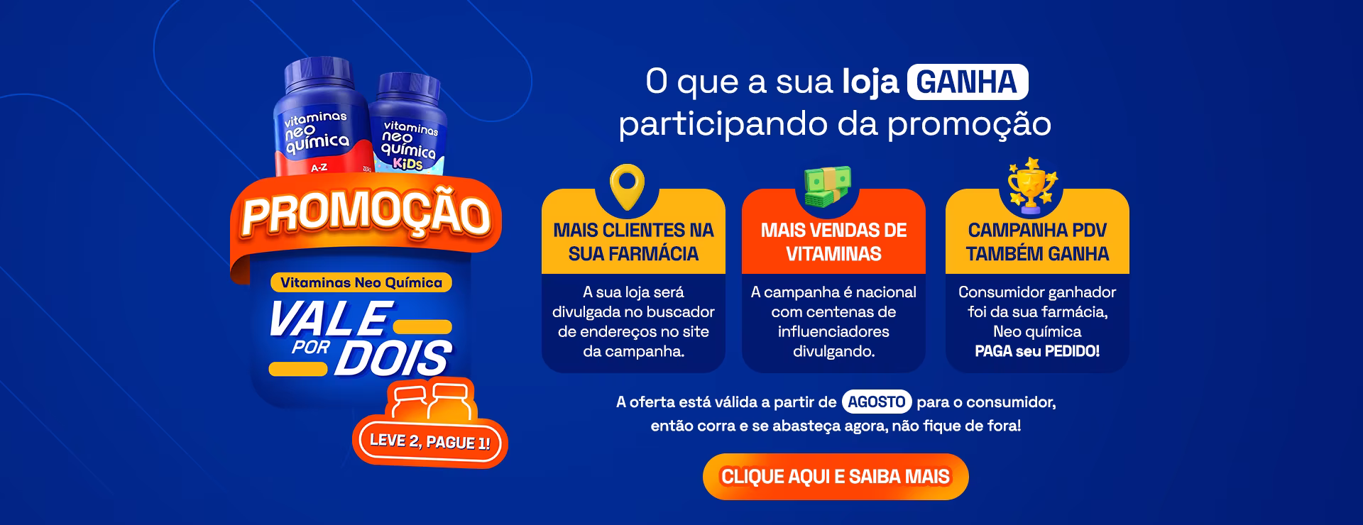 Promoção Vale por Dois — Vitaminas Neo Química. Compre 1 e leve 2!